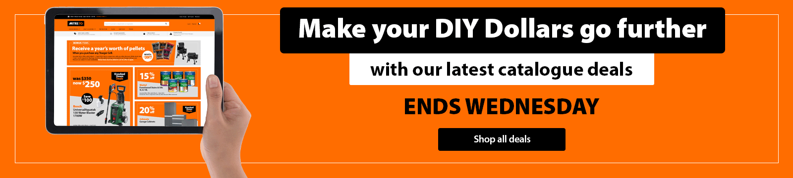 Make your DIY dollars go further with our latest catalogue deals