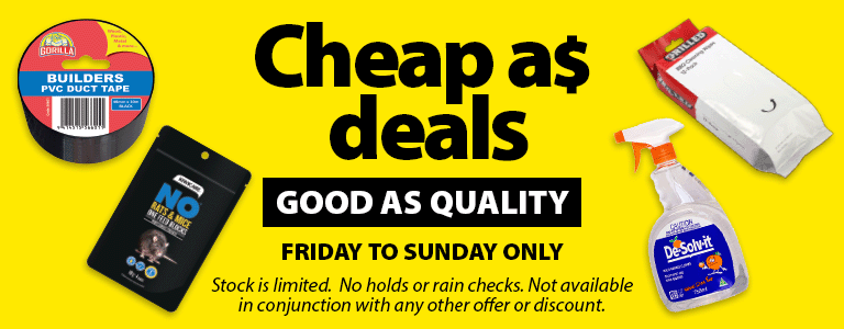 Cheap as deals good as quality Friday to Sunday only 